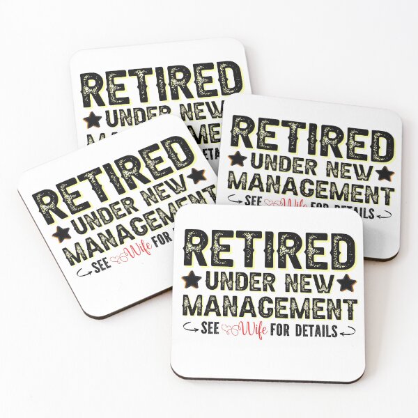 Item preview, Retired Under New Management See Wife For Details Funny designed and sold by labatchino10.
