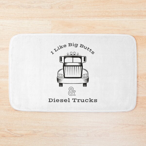 Item preview, I Like Big Butts and Diesel Trucks designed and sold by piskwi.