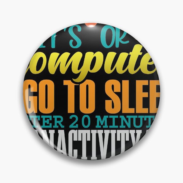 Item preview, Its ok computer i go to sleep after 20 minutes designed and sold by Grinover.