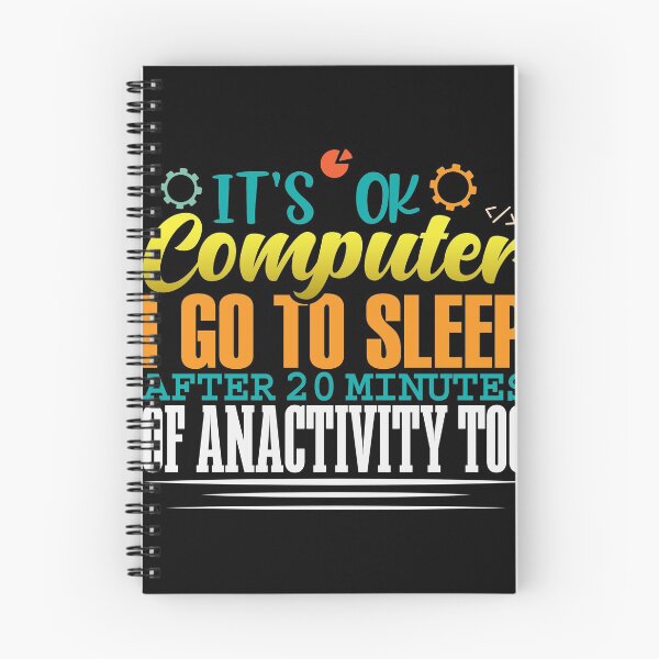 Item preview, Its ok computer i go to sleep after 20 minutes designed and sold by Grinover.