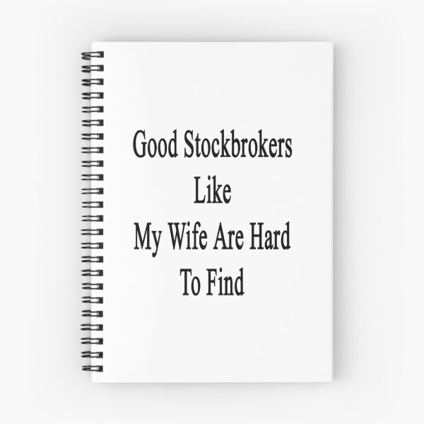 Item preview, Good Stockbrokers Like My Wife Are Hard To Find  designed and sold by supernova23.