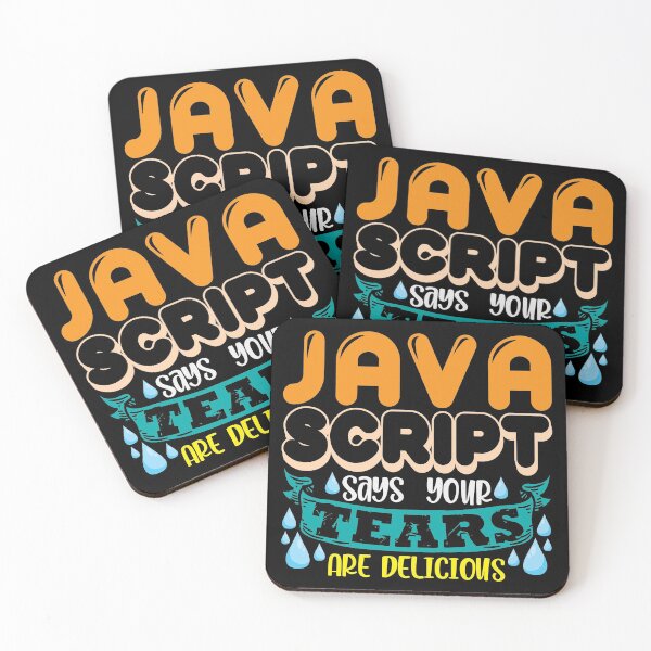 Item preview, Java script says your tears are delicious designed and sold by Grinover.