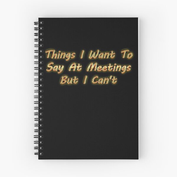 Item preview, Things I Want To Say At Meetings But I Can t designed and sold by Tifychest.