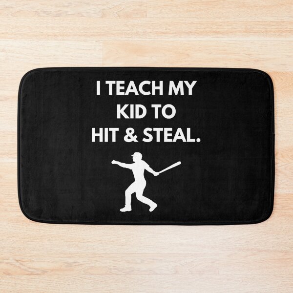 Item preview, I teach my kids to hit and steal designed and sold by lolora.