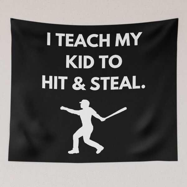 Item preview, I teach my kids to hit and steal designed and sold by lolora.