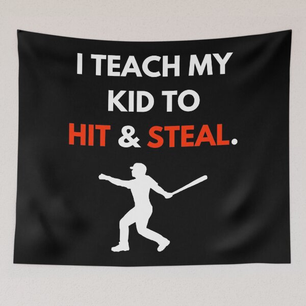 Item preview, I teach my kids to hit and steal designed and sold by lolora.