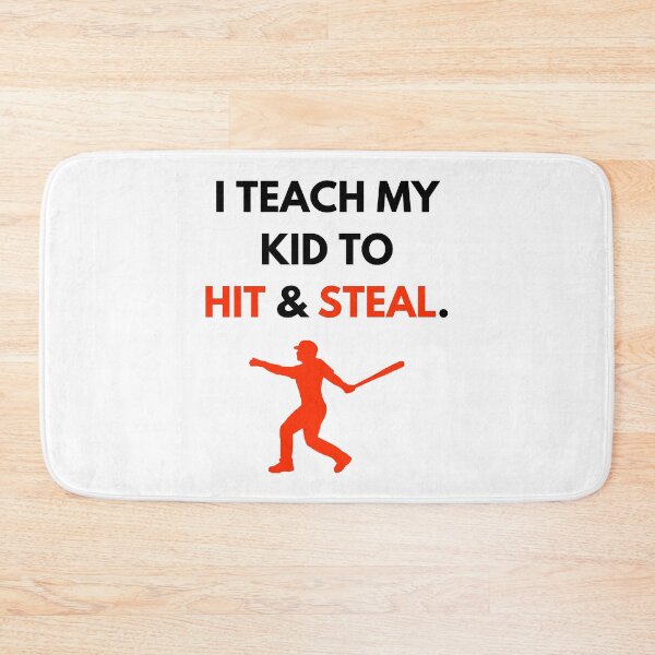 Item preview, I teach my kids to hit and steal designed and sold by lolora.