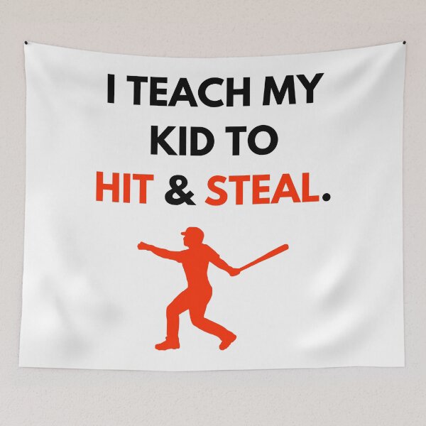 Item preview, I teach my kids to hit and steal designed and sold by lolora.