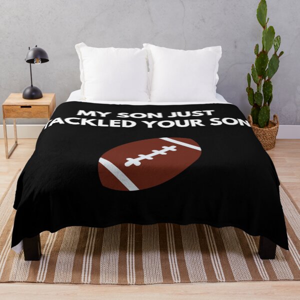 Item preview, My son just tackled your son designed and sold by lolora.