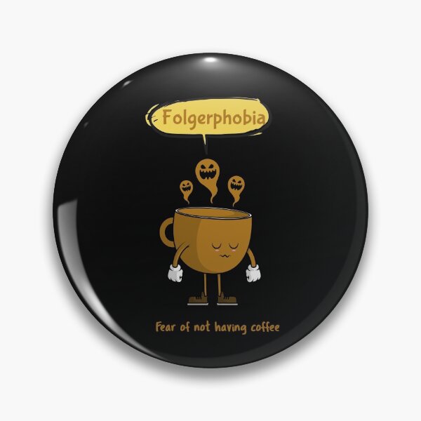 Item preview, Folgerphobia - phobia of not having coffee designed and sold by PhobiaStore.