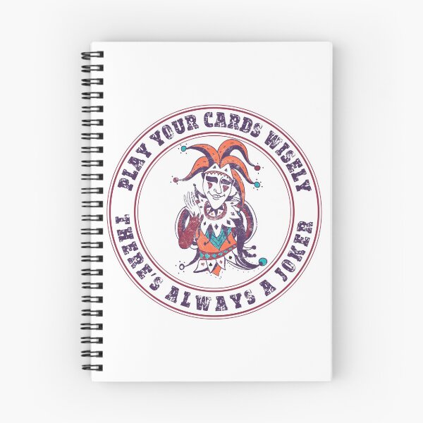 Item preview, PLAY YOUR CARDS WISELY THERES ALWAYS A JOKER designed and sold by ariaarti.