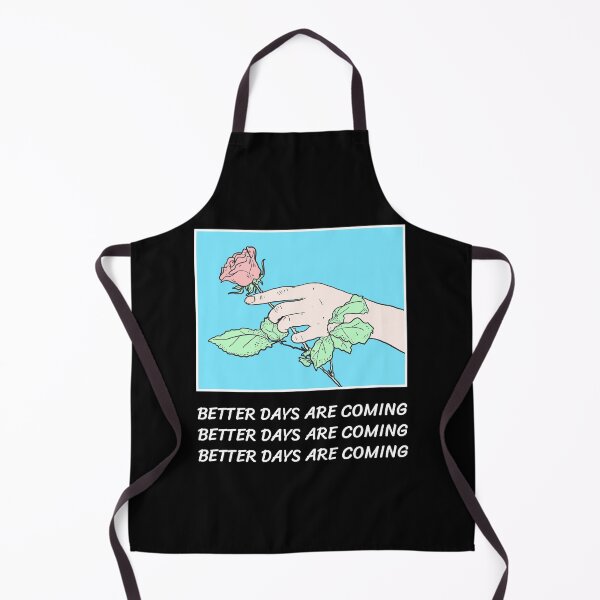Item preview, Better Days Are Coming hopeful saying designed and sold by SocialStreet.