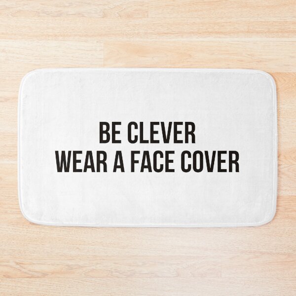 Item preview, Be Clever Wear A Face Cover designed and sold by Ayadsan.