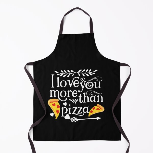 Item preview, All I Need Is Love And Pizza,I-love-you-more-than-pizza designed and sold by buzz1days.