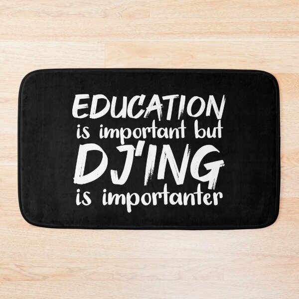 Item preview, Education Is Important DJ'ing Is Importanter designed and sold by jacks-tees.