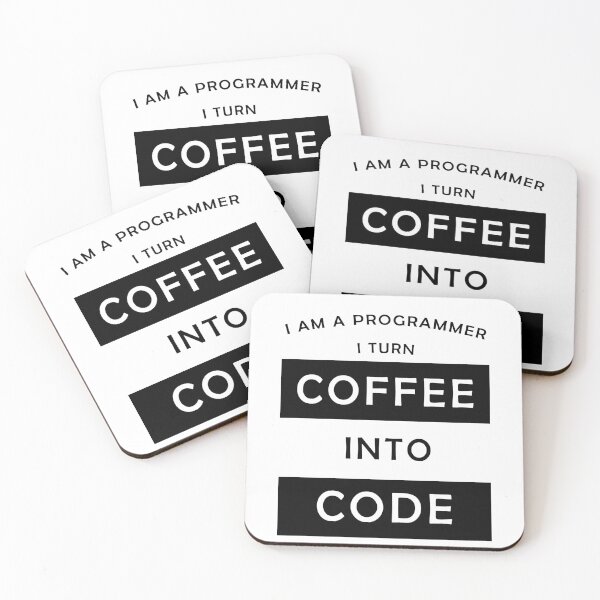 Item preview, I am a progammer, I turn coffee into code designed and sold by svanaerschot.