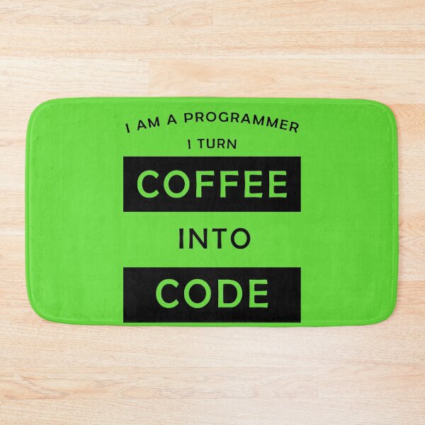 Item preview, I am a progammer, I turn coffee into code designed and sold by svanaerschot.