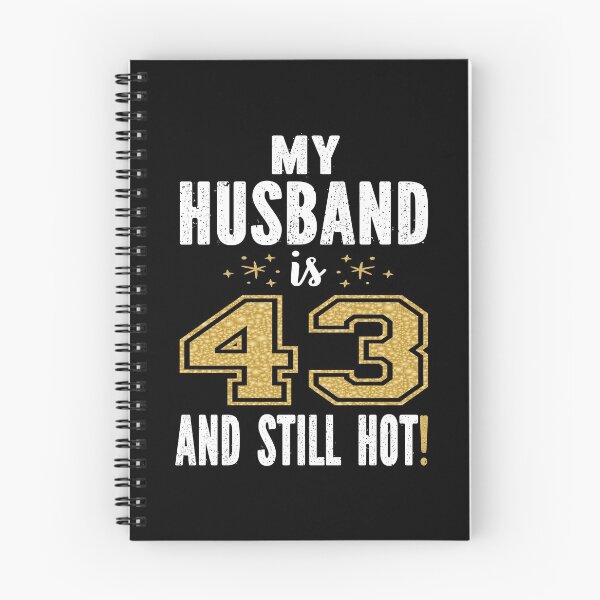 Item preview, My Husband Is 43 And Still Hot 43rd Birthday Gift For Him graphic designed and sold by Grabitees.
