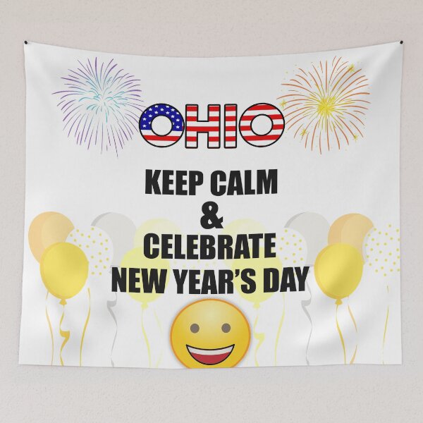 Item preview, Ohio Keep Calm & Celebrate New Year Day | Ohio Edition designed and sold by BestBash.