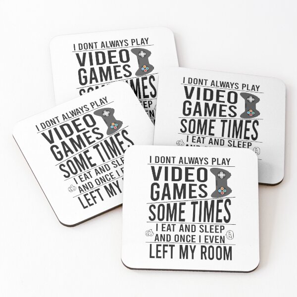 Item preview, I Dont Always Play Video Games designed and sold by YAHIA-14.