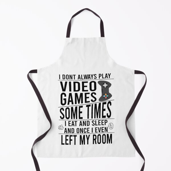 Item preview, I Dont Always Play Video Games designed and sold by YAHIA-14.