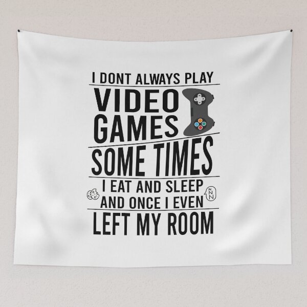 Item preview, I Dont Always Play Video Games designed and sold by YAHIA-14.