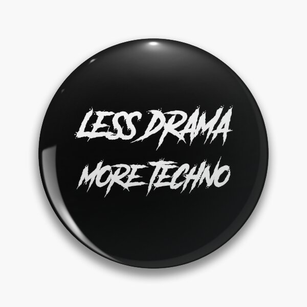 Item preview, Less Drama More Techno designed and sold by Express YRSLF.