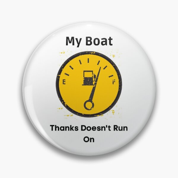 Item preview, My Boat Doesn't Run on "THANKS",funny designed and sold by piskwi.