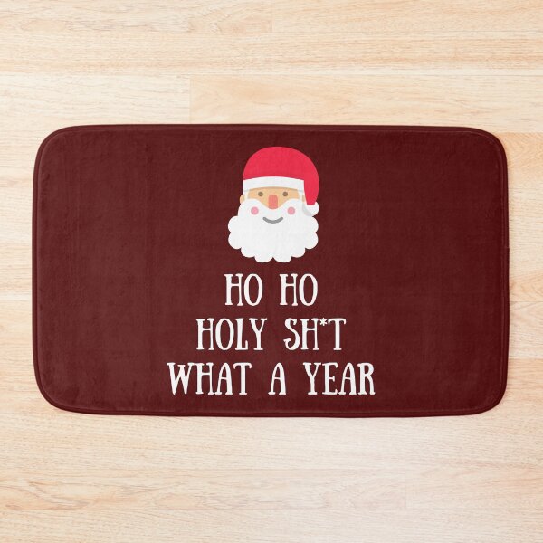 Item preview, Ho Ho Holy Sh*t What A Year designed and sold by Kindology.