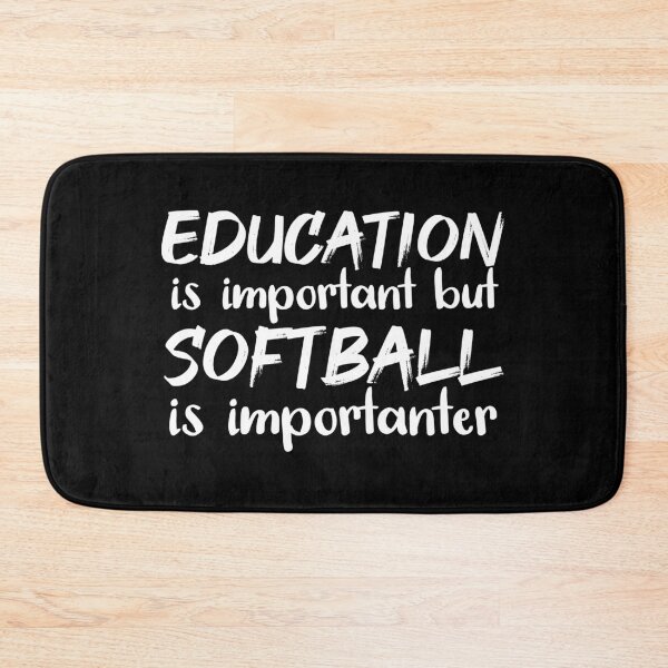 Item preview, Education Is Important But Softball Is Importanter designed and sold by jacks-tees.
