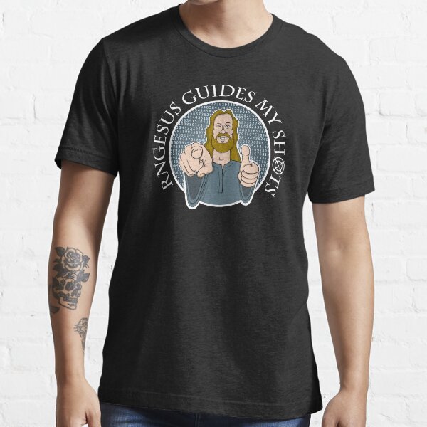 RNGesus guides my shots Essential T-Shirt