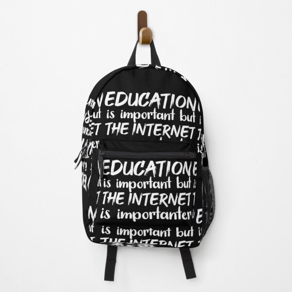 Item preview, Education Is Important But The Internet Is Importanter designed and sold by jacks-tees.