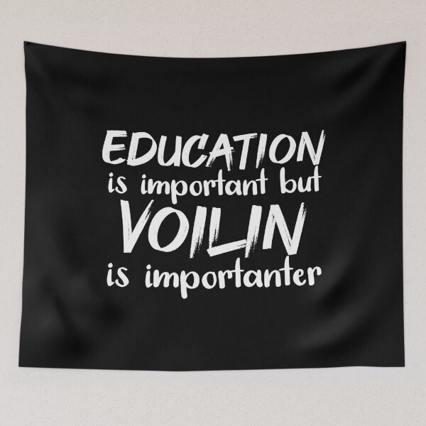 Item preview, Education Is Important But Violin Is Importanter designed and sold by jacks-tees.