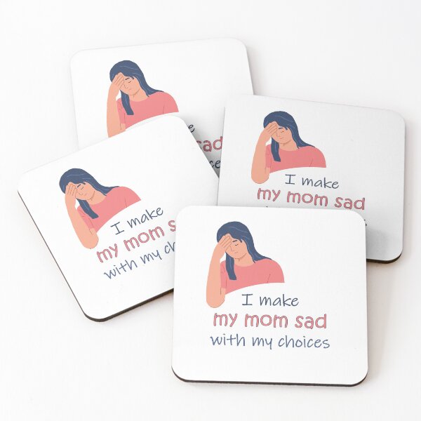 Item preview, I make my mom sad with my choices designed and sold by T-idea.