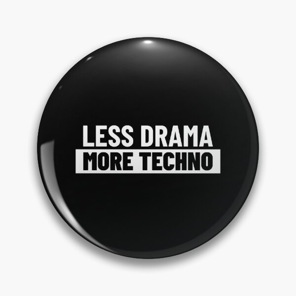Item preview, Less Drama More Techno designed and sold by Express YRSLF.
