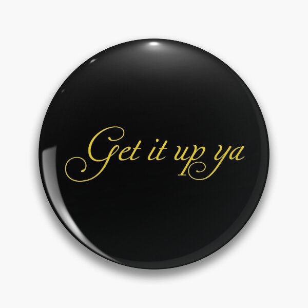 Item preview, Get it up ya designed and sold by keisthard.