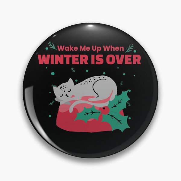 Item preview, Wake me up When Winter is Over designed and sold by MariusMunteanu.