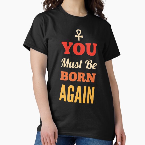 Item preview, You Must Be Born Again, Ye must be born again Christian bible quotes designed and sold by Rizwandogar.