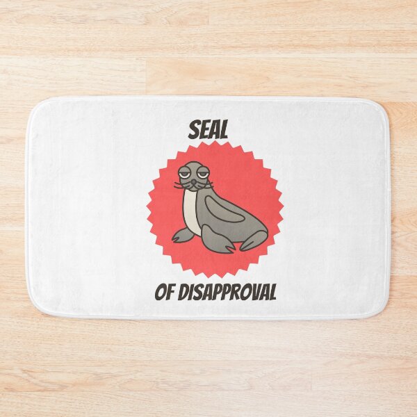 Item preview, Seal of disapproval designed and sold by Boricson.