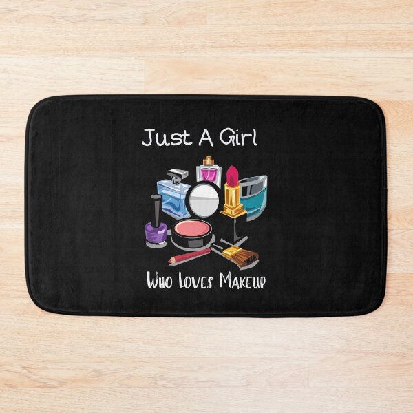 Item preview, Just A Girl Who Loves Makeup designed and sold by piskwi.