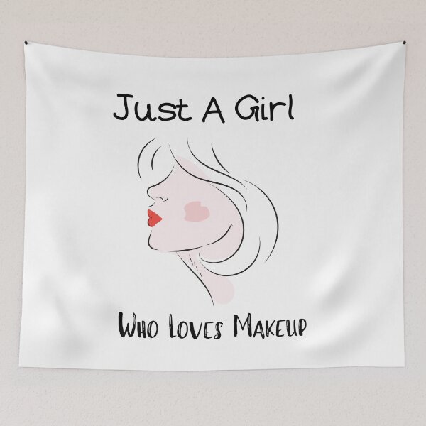 Item preview, Just A Girl Who Loves Makeup designed and sold by piskwi.