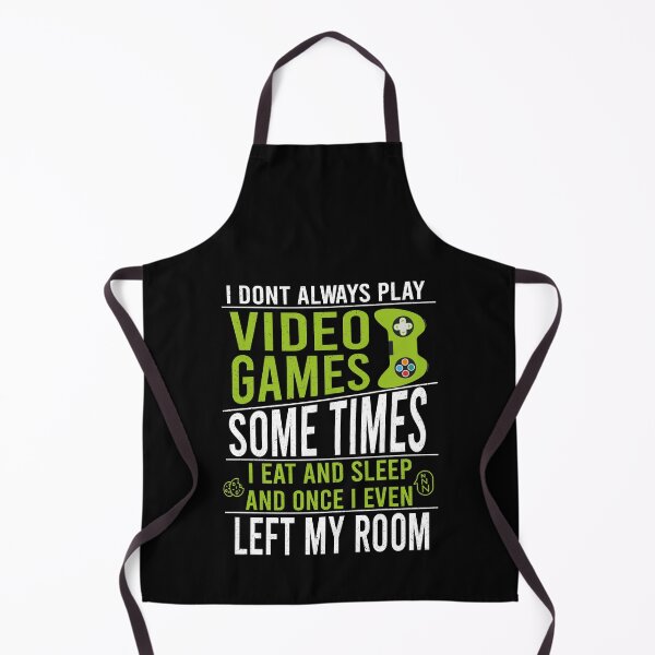 Item preview, I Dont Always Play Video Games designed and sold by YAHIA-14.