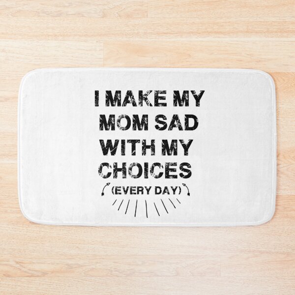 Item preview, I Make My Mom Sad With My Choices (every day) Short-Sleeve Unisex T-Shirt designed and sold by sirrab.