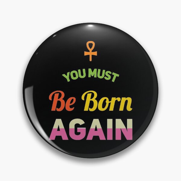 Item preview, Ye must be born again Christian bible quotes,You Must Be Born Again designed and sold by Rizwandogar.
