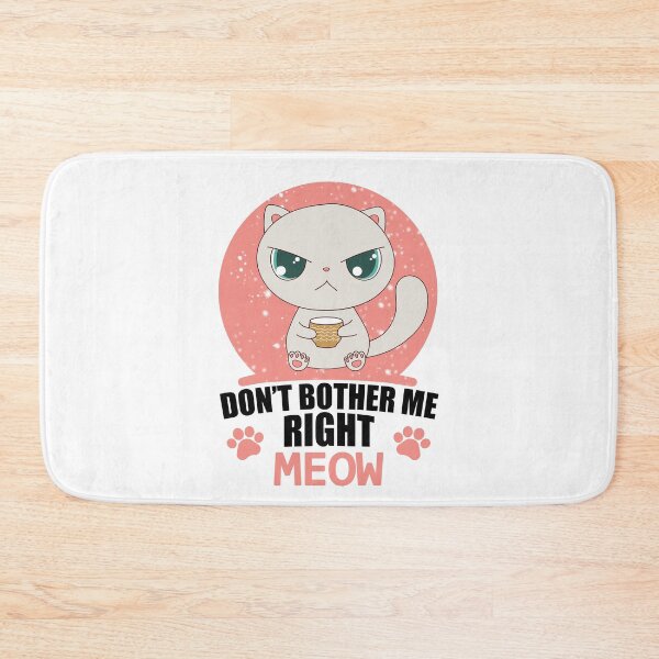 Item preview, Don't Bother Me Right Meow  Funny Coffee Cat designed and sold by printrendstore.