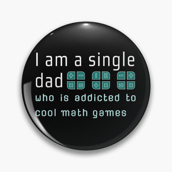Item preview, I am a single dad who is addicted to cool math games designed and sold by Cosmic Dust.