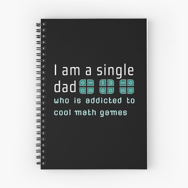 Item preview, I am a single dad who is addicted to cool math games designed and sold by Cosmic Dust.