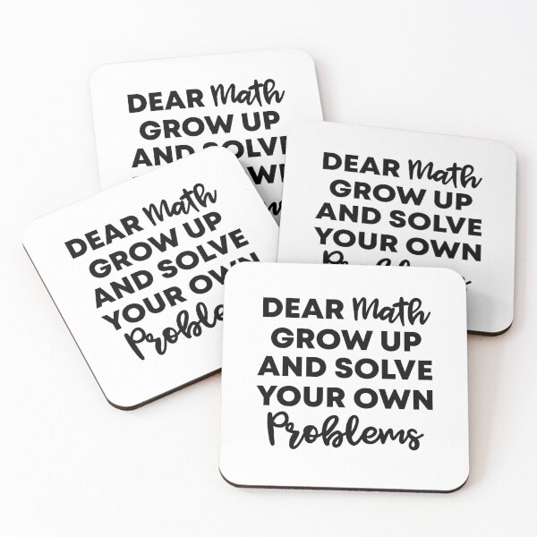 Item preview, Dear Math Grow Up And Solve Your Own Problems ,Funny Gift For Math Teachers And Math Lovers designed and sold by Vibe by Flow.