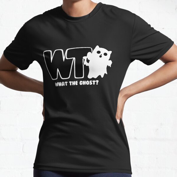 What The Ghost? - Light Active T-Shirt