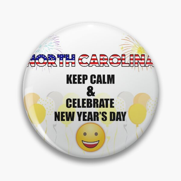 Item preview, North Carolina Keep Calm & Celebrate New Year Day | North Carolina Edition designed and sold by BestBash.